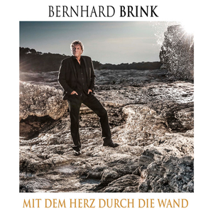 Bernhard Brink - Mit Dem Herzen Durch Die Wand Lyrics - Zortam Music