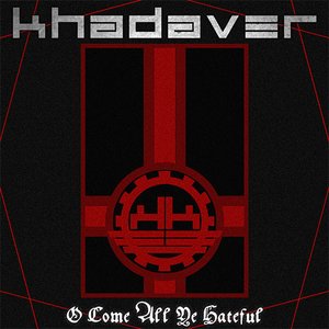 O Come All Ye Hateful