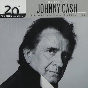20th Century Masters - The Millennium Collection: The Best of Johnny Cash