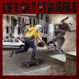 Life Set Struggle