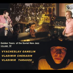 Golden Years Of The Soviet New Jazz, Vol. 4