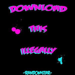 Download This Illegally