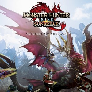 モンスターハンターライズ: サンブレイク プレリリーストラックス - EP