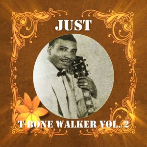 Just T-bone Walker, Vol. 2