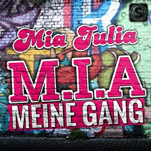 Mia Julia - M.i.a. Meine Gang - Zortam Music