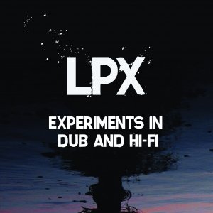 Experiments in Dub and Hi-Fi