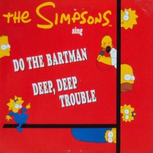 Do The Bartman / Deep, Deep Trouble