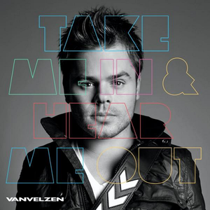 Vanvelzen - Take Me In & Hear Me Out - The Complete Edition - Zortam Music