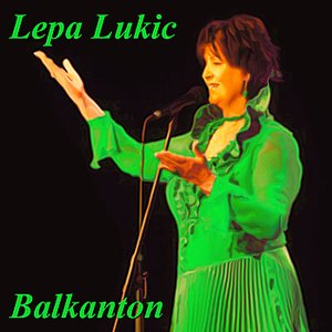 Lepa Lukic - Balkanton (Serbian Folklore Music)