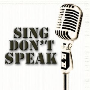 Sing Don't Speak