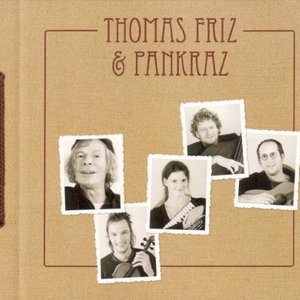 Thomas Friz & Pankraz