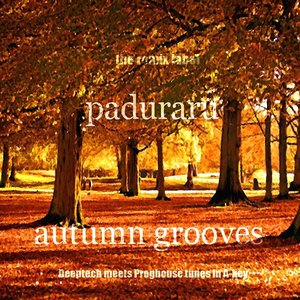 Autumn Grooves (Deeptech Meets Proghouse Tunes in A-Key)