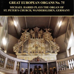 Great European Organs No.75: St Peter's Church Wandersleben