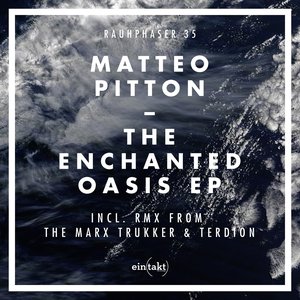 The Enchanted Oasis Ep