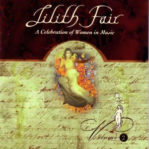 Lilith Fair: A Celebration of Women in Music, Volume 2