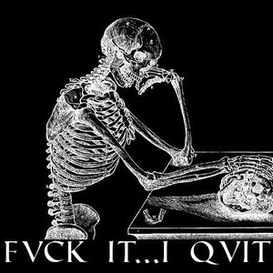 Fuck It...I Quit 的头像