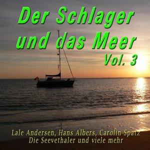 Der Schlager und das Meer, Vol. 3