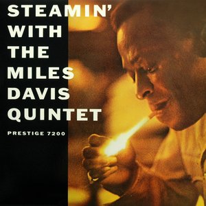 Steamin' With the Miles Davis Quintet (Remastered)