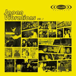 Alex From Tokyo Presents Japan Vibrations Vol​.​1
