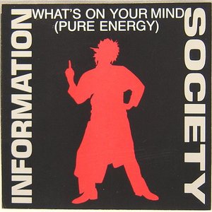 What's on Your Mind (Pure Energy)