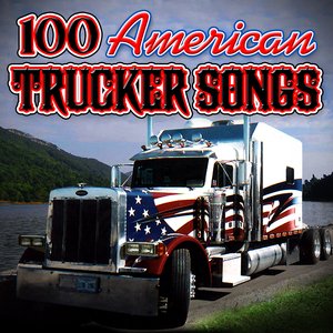 100 American Trucker Songs