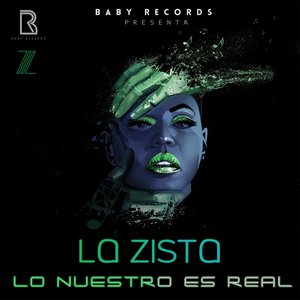 Lo Nuestro Es Real