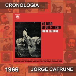 Jorge Cafrune Cronología - Yo Digo Lo Que Siento (1966)