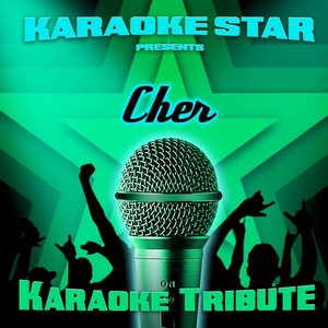 Karaoke Star Presents - Cher