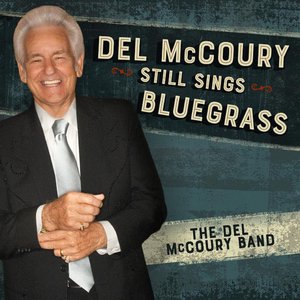 Del Mccoury Still Sings Bluegrass