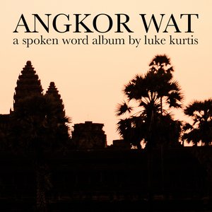 Imagem de 'Angkor Wat: a spoken word album'