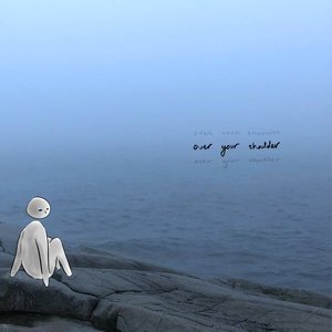 Over Your Shoulder - Single