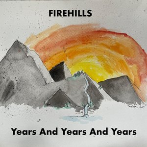 Years And Years And Years