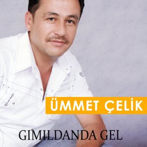 Gımıldanda Gel