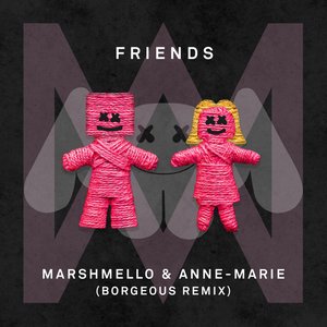 Friends (Borgeous Remix) [Explicit]