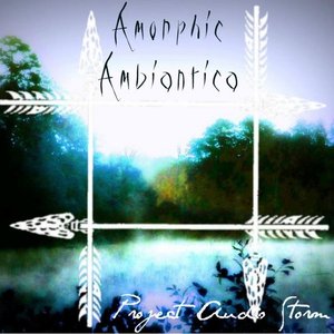 Amorphic Ambiantica