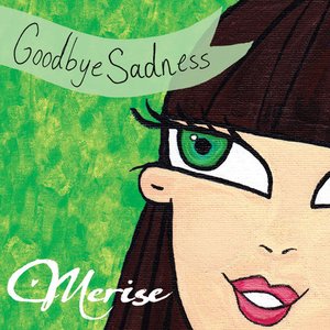 Goodbye Sadness