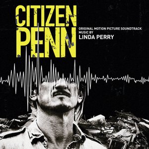 Citizen Penn (Original Motion Picture Soundtrack)