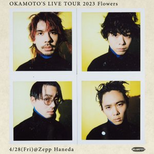 OKAMOTO'S LIVE TOUR 2023 Flowers