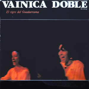 Vainica Doble - El Tigre del Guadarrama - Zortam Music