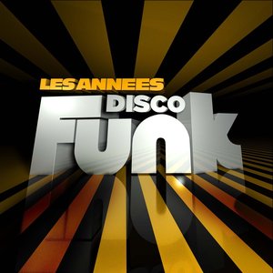 Les années Disco Funk (Les 80 plus gros tubes Disco Funk)