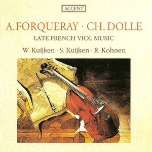 Dolle, C.: Suite No. 2 in C Minor / Forqueray, A.: Suite No. 3 in D Minor