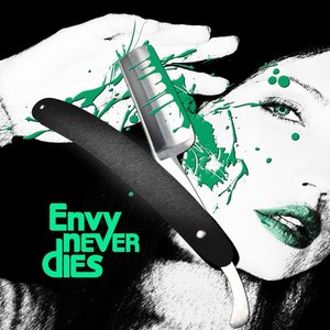 Envy Never Dies