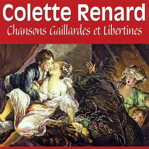 Colette Renard - Chansons Gaillardes Et Libertines - Zortam Music