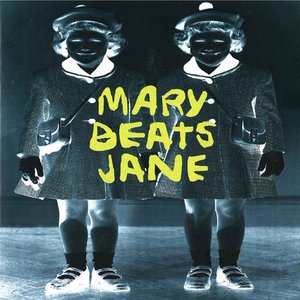 Mary Beats Jane