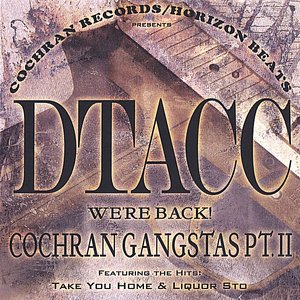 We're Back Cochran Gangstas PTII