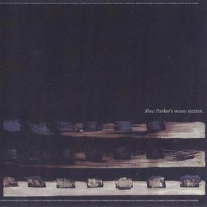 Slow Parker's Music Station