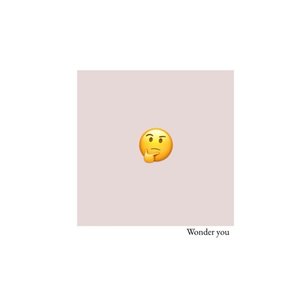 Wonder You