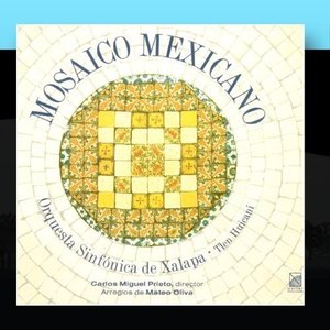 Mosaico Mexicano (Carlos Miguel Prieto - Director)