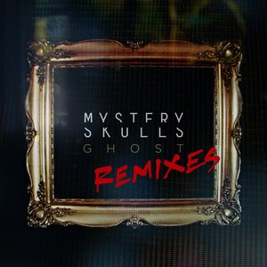 Ghost Remixes