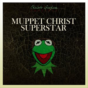 Muppet Christ Superstar